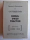 CATERPILLAR  DIESEL DW20 TRACTOR OPERATOR'S INSTRUCTION GUIDE