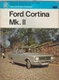 FORD CORTINA MK2 SALOON & ESTATE 1300 1500 1600 (1967-70) OWNERS SERVICE MANUAL