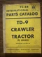 IH Farmall Mccormick International TD9 91 Series Crawler Parts Manual