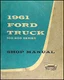 ORIGINAL 1961 Ford Pickup Truck Shop Manual F100 F250 F350 Repair Service Book