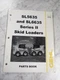 GEHL SERVICE PARTS LIST MANUAL SKID STEER LOADERS SL5635 SL6635 SERIES 2 907844