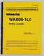 KOMATSU WA600-1L Wheel Loader Operation And Maintenance Manual  SN A10391 And Up