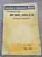 Komatsu PC300 & 300LC-5 Hydraulic Excavator Operators Manual