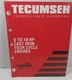 Tecumseh 8 to 18HP Cast Iron Four Cycle Engines Technicians Handbook 691462A