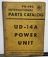 1953 International Harvester UD-14A Power Unit PU-19C Parts & Service Catalog 1953 International Harvester UD-14A Power Unit PU-19C Parts & Service Catalog