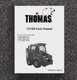 Service Parts Manual Fits Thomas T-183 HD Skid Steer LJ000101 Onward