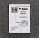 Bobcat A300 Turbo Skid Steer Loader Shop Service Repair Manual SN 521111001 & Up