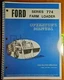 Ford 774 19SM1448 Farm Loader for 5100 5200 7100 7200 8000 9000 Tractor Manual 
