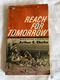 Reach For Tomorrow U2 110 By Arthur G Clark Ballentine Books 1963 3rd Print ￼