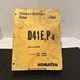 Komatsu D41E-6 D41P-6 Bulldozer-Operation & Maintenance Manuals. Please Read