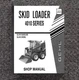 Skid Loader Technical Workshop Repair Manual Gehl SL4510 Gas SL4610 4510 4610