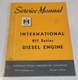 INTERNATIONAL 817 SERIES DIESEL ENGINE SERVICE MANUAL 1964 ISS-1041Z