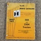 International Harvester Parts Catalog 504 Series 2504 Series Tractor - 1965