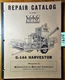 Minneapolis-Moline G-144 Harvestor Harvester Repair Parts Catalog Manual R-1166 