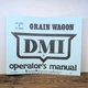 DMI D-320 & D-350 Grain Wagon Operator's Manual 00100360, Issued 1991