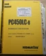 KOMATSU PC450LC-8 EXCAVATOR SERVICE SHOP REPAIR WORKSHOP MANUAL S/N A10001-UP