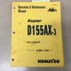 Komatsu D155AX-3 OPERATION MAINTENANCE MANUAL BULLDOZER DOZER OPERATOR GUIDE