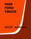 1966 Ford Truck F-100, F-250, F-350 Factory Shop Service Manual