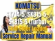 Komatsu Skid-Steer Loader SK714-5 SK815-5 (Turbo) Service Repair Manual