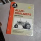 ALLIS-CHALMERS Shop Manual AC-11 Models B,C,CA,G,RC,WC,WD,WD45 I&T Shop Manual