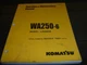 Komatsu WA250-6 Wheel Loader Owner Operator Maintenance Manual User Guide 75001