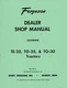 Ferguson TE-20 TO-20 TO-30 TE20 TO20 TO30 Tractor Dealer Shop Manual