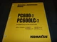 Komatsu PC600-7 PC600LC-7 Hydraulic Excavator Operator Maintenance Manual 20105-