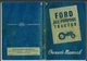 Ford 2000 & 4000 Series Tractors Owner's Manual Year 1962 40 pages comb bound