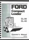 Ford CL30 CL40 Skid Steer Loader Operators Owners Manual