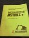 ORIGINAL MITSUBISHI MS180LC-8 HYDRAULIC EXCAVATOR OPERATORS MAINTENANCE MANUAL