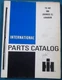 INTERNATIONAL 100C LOADER TRACTOR PARTS MANUAL BOOK CATALOG TC-141