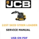 JCB 225T SKID STEER LOADER SERVICE REPAIR SHOP MANUAL PDF USB