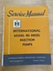 International RD Diesel Injection Pump Shop Service Repair Manual ISS-1052