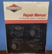 Briggs & Stratton Repair Manual Book for  Twin Cylinder L Head Engines, 1996 NEW
