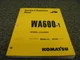 Komatsu WA600-1 WA600-1LE Wheel Loader Operator Maintenance Manual A51001- xo