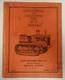 Allis-Chalmers MFG. Co. Instruction Book Model HD 10 Tractor Manual Form T-201C