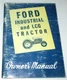 *Ford 2000 4000 Industrial & LCG Tractor Operators Manual SE 8741 ORIGINAL!