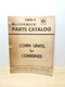 International Parts Catalog for CNU-1 McCormick Corn Units For Combines