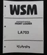 GENUINE KUBOTA L4400 TRACTOR "LA703 FRONT LOADER" SERVICE REPAIR MANUAL