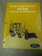 Ford 555A Tractor Loader Backhoe TLB Operators Manual