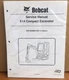 Bobcat E14 Compact Excavator Service Manual Shop Repair Book Part # 6989421