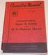 Farmall International Super A with AI 23 Highway Mower; Repair, Operators Manual