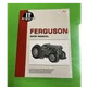 I&T FE-2 Shop Manual for Ferguson Tractor Models TE-20 TO-20 TO-30