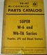 International Harvester McCormick Parts Catalog Super W-6 W6-TA Tractor TC-47