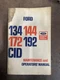 FORD 134 144 172 192 CID ENGINE MAINTENANCE MANUAL OPERATION OPERATORS