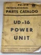 INTERNATIONAL HARVESTER UD 16 POWER UNIT PU 21 B PARTS CATALOG 150 PAGES