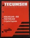 Tecumseh Technicians Handbook 2 CYCLE Engines HSK HXL TVS TVXL 840 850 OEM