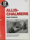 Allis-Chalmers Shop Manual AC-11 I&T Shop Service by Primedia