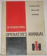International Harvester 1566 and 1568 Tractors Operator`s Manual Original 1975