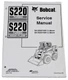 Bobcat S220 Skid Steer Loader Service Manual Shop Repair Book 1 Part # 6902447